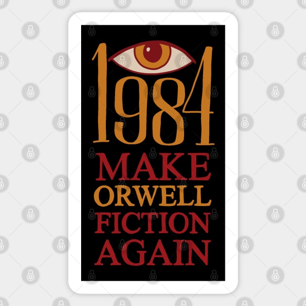 Make Orwell fiction again Sticker by valentinahramov